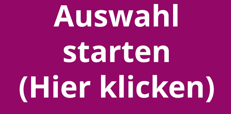 Auswahl starten - hier klicken